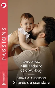 Milliardaire et cow-boy ; Si près du scandale