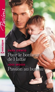 Pour le bonheur de Hattie ; Passion au bureau