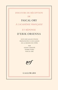 Discours de réception de Pascal Ory à l'Académie française et réponse d'Erik Orsenna