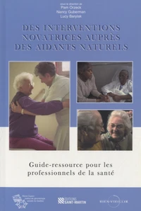 Des interventions novatrices auprès des aidants naturels