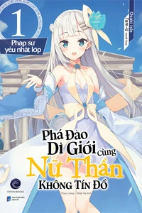 Phá Đảo Dị Giới Cùng Nữ Thần Không Tín Đồ