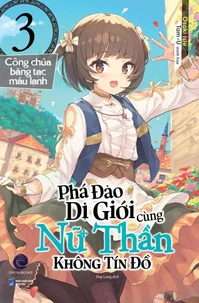 Phá Đảo Dị Giới Cùng Nữ Thần Không Tín Đồ