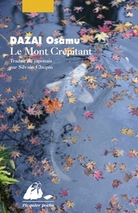 Osamu Dazai - Le Mont Crépitant.