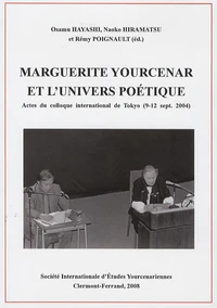 Marguerite Yourcenar et l'univers poétique