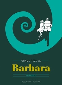 Osamu Tezuka - Barbara Intégrale : Edition 90 ans.