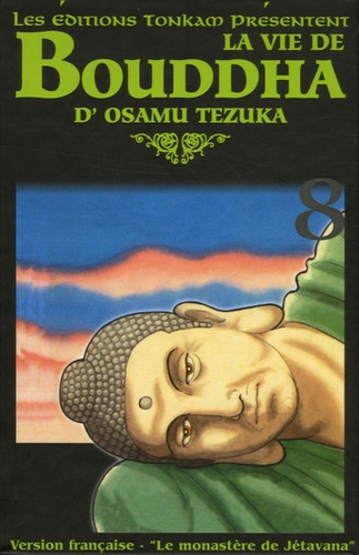 Osamu Tezuka - Bouddha deluxe Tome 8 : Le Monastère de Jetavana.