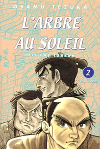 Osamu Tezuka - L'Arbre au Soleil Tome 2 : .