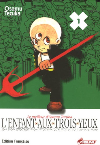 Osamu Tezuka - L'Enfant aux trois yeux Tome 1 : .