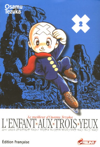 Osamu Tezuka - L'Enfant aux trois yeux Tome 2 : .
