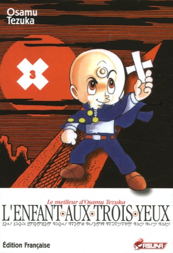Osamu Tezuka - L'Enfant aux trois yeux Tome 3 : .