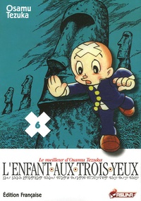 Osamu Tezuka - L'Enfant aux trois yeux Tome 6 : .