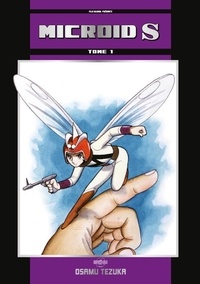 Osamu Tezuka - Microid S Tome 1 : .