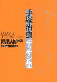 Osamu Tezuka - Osamu Tezuka - Anime & Manga Character Sketchbook.