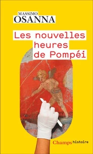 Les nouvelles heures de Pompéi