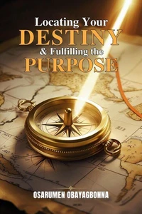 Locating Destiny & Fulfilling Purpose
