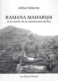Ramana Maharshi et le sentier de la connaissance de soi