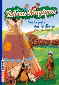 Sur la piste des Indiens