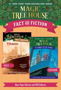 Magic Tree House Fact &amp; Fiction: Titanic