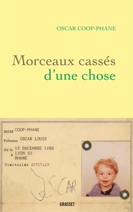 Téléchargements de livres de libarary Kindle Morceaux cassés d'une chose 9782246812364 par Oscar Coop-Phane RTF (French Edition)