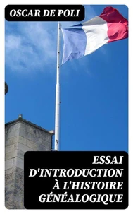 Essai d'Introduction à l'Histoire Généalogique