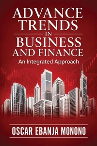 Advance Trends in Business and Finance