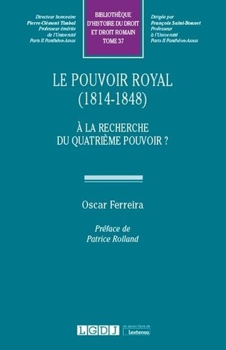 Le pouvoir royal (1814-1848). A la recherche du quatrième pouvoir ?