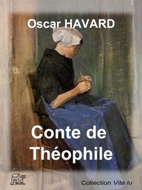 Oscar Harvard - Conte de Théophile - Conte breton.