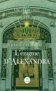 Oscar Lafuente - L'énigme d'Alexandra.
