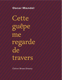 Cette guêpe me regarde de travers