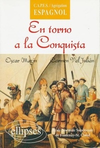 Oscar Mazín - En torno a la conquista - Une anthologie.