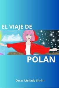 Livres et magazines téléchargement gratuit El viaje de Polan DJVU (French Edition) 9798227044532