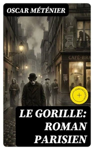 Le gorille: roman parisien