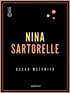Oscar Méténier - Nina Sartorelle - Mœurs parisiennes.