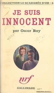 Oscar Ray - Je suis innocent.