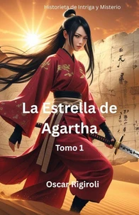 La Estrella de Agartha:Tomo 1- Novela Gráfica de Intriga y Misterio