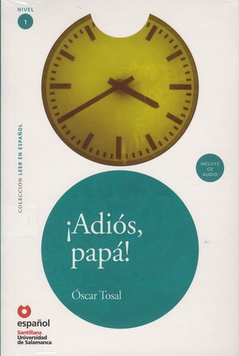 Oscar Tosal - Adios papa!. 1 CD audio