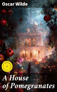 A House of Pomegranates