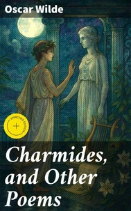 Charmides, and Other Poems