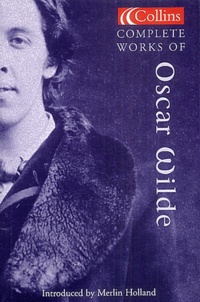 Oscar Wilde - Complete Works.