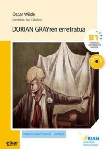Oscar Wilde - Dorian Grayren - Erretratua (b1). 1 CD audio