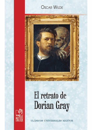 Oscar Wilde - El retrato de Dorian Gray.