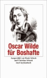 Oscar Wilde für Boshafte.