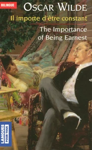 Il importe d'être constant : The Importance of Being Earnest