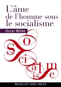 Oscar Wilde - L'Âme de l'homme sous le socialisme.