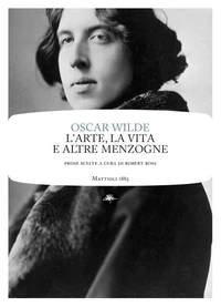 L'arte, la vita e altre menzogne