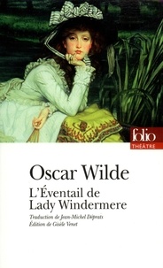 Oscar Wilde - L'éventail de Lady Windermere.