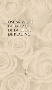 Oscar Wilde - La Ballade de la geôle de Reading.