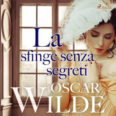Oscar Wilde et Roberto Maurizio - La sfinge senza segreti.