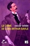 Oscar Wilde - Le crime de Lord Arthur Saville.