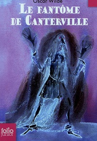 Oscar Wilde - Le fantôme de Canterville - Suivi de Le crime de lord Arthur Savile.